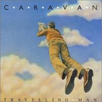 Caravan : Travelling Man